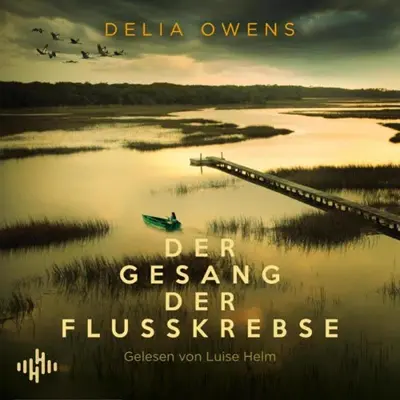 Delia Owens, Ulrike Wasel, Klaus Timmermann: Der Gesang der Flusskrebse (AudiobookFormat, German language, Hörbuch Hamburg)