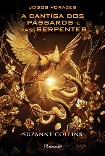 Suzanne Collins: A Cantiga dos Pássaros e das Serpentes (Portuguese language, 2024, Rocco)