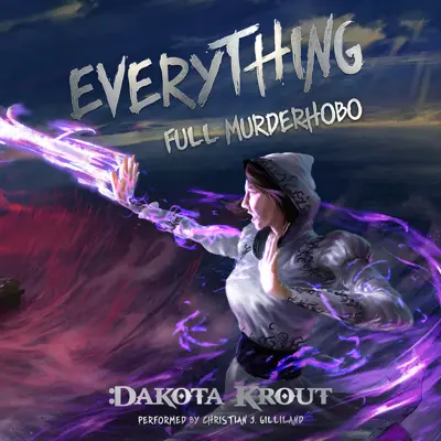 Dakota Krout: Full Murderhobo 03 - Everything - Full Murderhobo, Book 3 (AudiobookFormat, english language, 2023, Mountaindale Press)