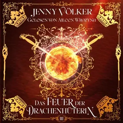 Jenny Völker: Das Feuer der Drachenhüterin (AudiobookFormat, German language, Winterfeld Verlag)