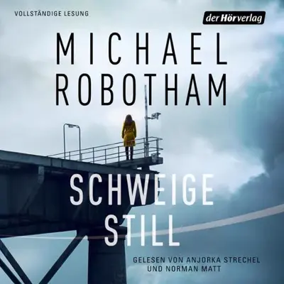 Michael Robotham: Schweige still (AudiobookFormat, German language, Der Hörverlag)