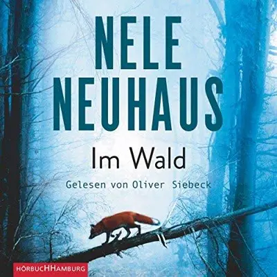 Nele Neuhaus: Im Wald (AudiobookFormat, German language, HörbucHHamburg HHV GmbH)