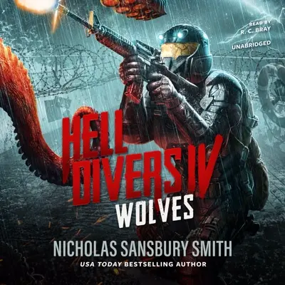 Nicholas Sansbury Smith: Hell Divers Series 04 - Hell Divers IV: Wolves - Hell Divers Series, Book 4 (AudiobookFormat, english language, 2018, Blackstone Audio, Inc.)
