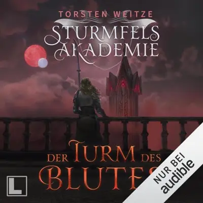 Torsten Weitze: Der Turm des Blutes (AudiobookFormat, German language, LAUSCH medien)