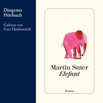 Martin Suter: Elefant (AudiobookFormat, German language, Diogenes Verlag AG)