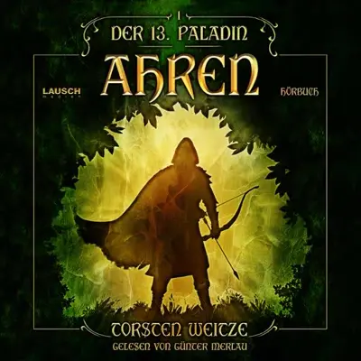 Torsten Weitze: Ahren (AudiobookFormat, German language, LAUSCH medien)