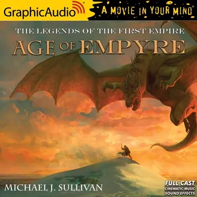 Michael J. Sullivan: Age of Empyre (Dramatized Adaptation): Legends of the First Empire, Book 6 (AudiobookFormat, english language, 2022, Graphic Audio LLC)