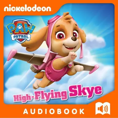 Nickelodeon Publishing: PAW Patrol - High-Flying Skye - PAW Patrol (AudiobookFormat, english language, 2024, Nickelodeon Publishing)