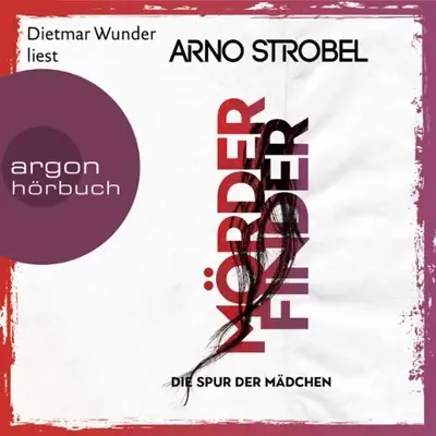 Arno Strobel: Mörderfinder - Die Spur der Mädchen (AudiobookFormat, German language, Argon Verlag)