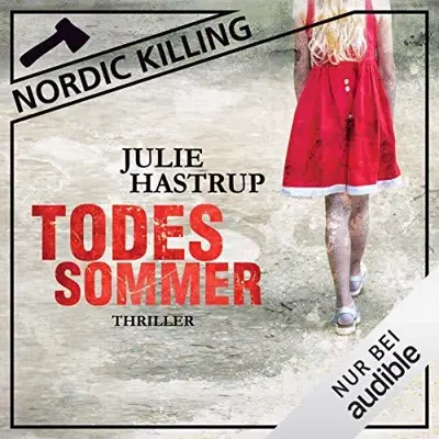 Julie Hastrup: Todessommer (AudiobookFormat)