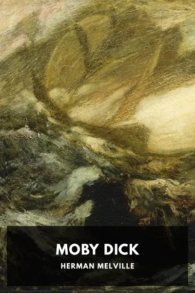 Herman Melville: Moby Dick (2017, Independently Published)