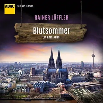 Rainer Löffler: Blutsommer. ADAC Hörbuch-Edition (AudiobookFormat)