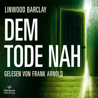 Sky Nonhoff - Übersetzer, Linwood Barclay: Dem Tode nah (AudiobookFormat, german language, 2022, Hörbuch Hamburg)