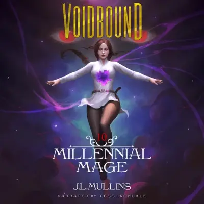 J.L. Mullins: Millennial Mage 10 - Voidbound - A Slice of Life, Progression Fantasy (Millennial Mage, Book 10) (AudiobookFormat, english language)