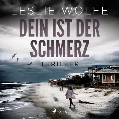 Leslie Wolfe: Dein ist der Schmerz (AudiobookFormat, German language, SAGA Egmont)