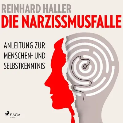 Reinhard Haller: Die Narzissmusfalle - Anleitung zur Menschen- und Selbstkenntnis (AudiobookFormat, german language, 2022, SAGA Egmont)