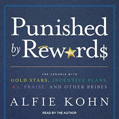 Alfie Kohn: Punished by Rewards (AudiobookFormat, Tantor Audio)