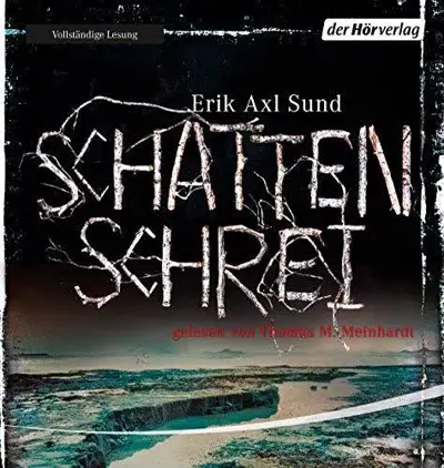 Erik Axl Sund: Schattenschrei (AudiobookFormat, German language, Der Hörverlag)