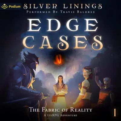 Silver Linings: The Fabric of Reality: A LitRPG Adventure (AudiobookFormat, Podium Audio)