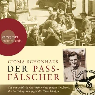 Cioma Schönhaus: Der Passfälscher (AudiobookFormat, German language, Argon Verlag)