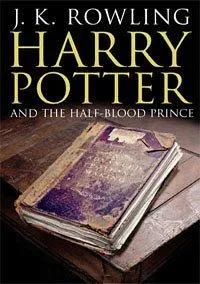 Joanne K. Rowling: Harry Potter and the Half-Blood Prince (2005)