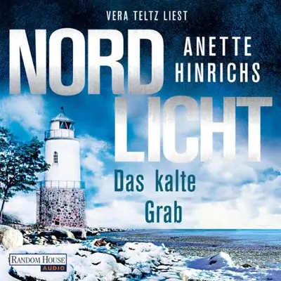Anette Hinrichs: Nordlicht - Das kalte Grab (AudiobookFormat, German language, Random House Audio, Deutschland)