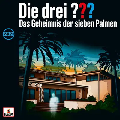 Marco Sonnleitner, André Minninger: Die drei ??? 239 - Das Geheimnis der sieben Palmen - Die drei ???, Folge 239 (AudiobookFormat, german language, 2026)