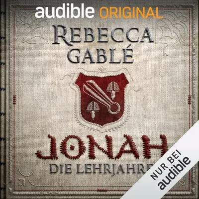 Rebecca Gablé: Jonah - Die Lehrjahre (AudiobookFormat, German language, Audible Originals)