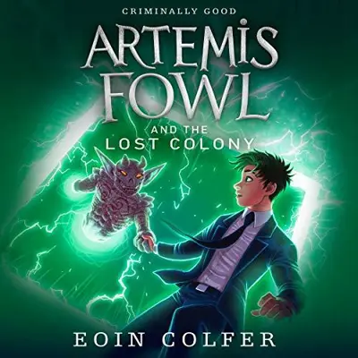Eoin Colfer: Artemis Fowl and the Lost Colony (AudiobookFormat, Penguin Audio)