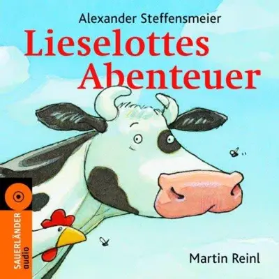 Alexander Steffensmeier: Lieselottes Abenteuer (AudiobookFormat, German language, Sauerländer Audio)