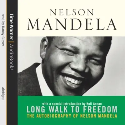 Nelson Mandela: Long Walk to Freedom - The Autobiography of Nelson Mandela (AudiobookFormat, 2006, Hachette Audio UK)