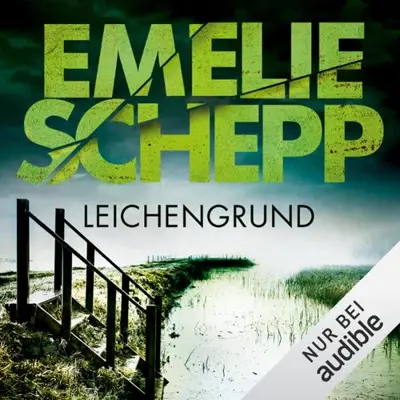 Emelie Schepp: Leichengrund (AudiobookFormat, German language, Audible Studios)