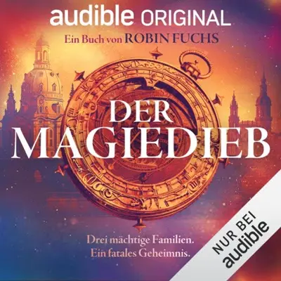 Robin Fuchs: Der Magiedieb (AudiobookFormat, German language, Audible Originals)