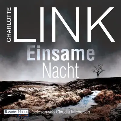 Charlotte Link: Einsame Nacht (AudiobookFormat, German language, Random House Audio, Deutschland)