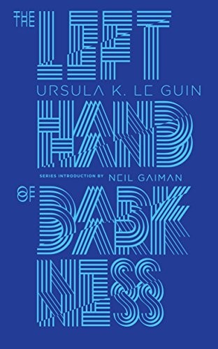 Ursula K. Le Guin: The Left Hand of Darkness (Hardcover, 2016, Penguin Classics, Penguin Galaxy)