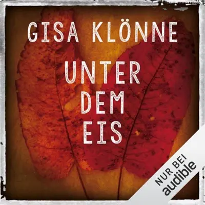 Gisa Klönne: Unter dem Eis (AudiobookFormat, German language, dp DIGITAL PUBLISHERS GmbH)