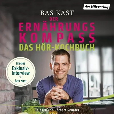 Bas Kast: Der Ernährungskompass_ Das Fazit aller wissenschaftlichen Studien zum Thema Ernährung (German Edition)_nodrm (AudiobookFormat, C. Bertelsmann Verlag)