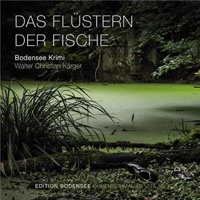 Walter Christian Kärger: Das Flüstern der Fische (AudiobookFormat, German language, Ohrenschmauss Verlag)