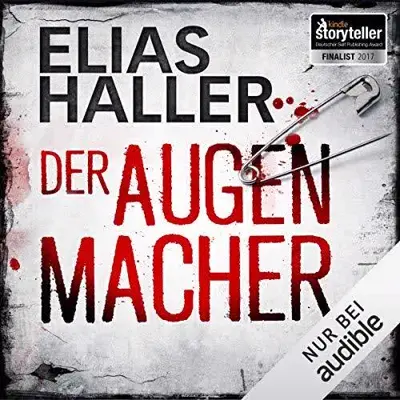 Elias Haller: Der Augenmacher (AudiobookFormat, German language, Audible Studios)