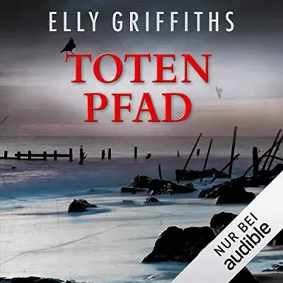 Elly Griffiths: Totenpfad (AudiobookFormat, German language, Hörbuchmanufaktur Berlin)