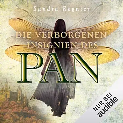 Sandra Regnier: Die verborgenen Insignien des Pan (AudiobookFormat, German language, Audible Studios)