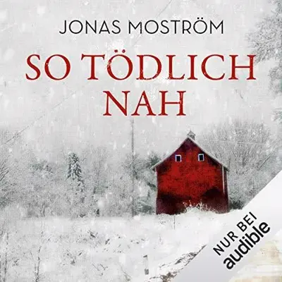 Jonas Moström: So tödlich nah (AudiobookFormat)