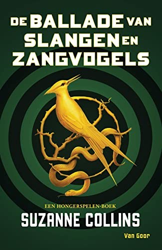Suzanne Collins: De ballade van slangen en zangvogels (Hardcover, Dutch language, van Goor)