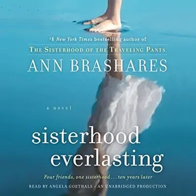 Ann Brashares: Sisterhood Everlasting (Sisterhood of the Traveling Pants) (AudiobookFormat, Random House Audio)
