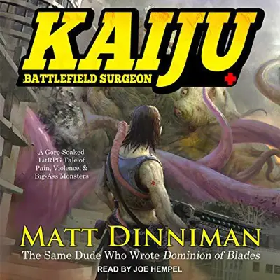 Matt Dinniman: Kaiju: Battlefield Surgeon (Unabridged) (AudiobookFormat, english language, 2020, Tantor Audio)