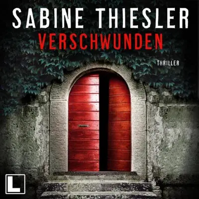 Sabine Thiesler: Verschwunden (AudiobookFormat, German language, LAUSCH medien)