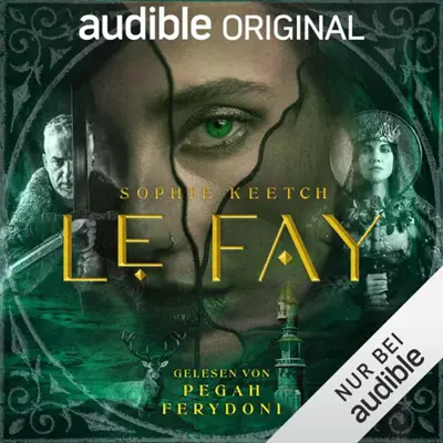 Sophie Keetch, Lina Robertz - Übersetzer: Morgan le Fay [German Edition] 02 - Le Fay - Morgan Le Fay - Band 2 (AudiobookFormat, german language, 2025, Audible Originals)