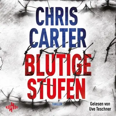 Chris Carter, Sybille Uplegger - Übersetzer: Blutige Stufen (AudiobookFormat, German language, HörbucHHamburg HHV GmbH)