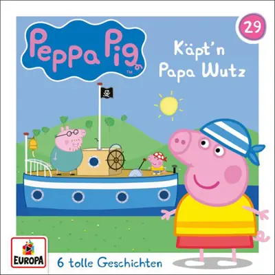 Neville Astley, Mark Baker, Thomas Karallus, Christoph Guder: Peppa Pig Hörspiele 29 - Käpt'n Papa Wutz (und 5 weitere Geschichten) - Peppa Pig Hörspiele 29 (AudiobookFormat, german language, 2022, EUROPA/Sony Music Family Entertainment)