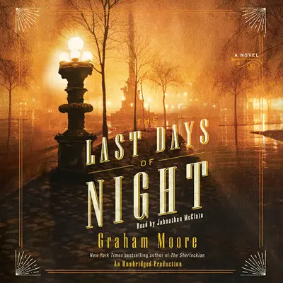 Graham Moore: The Last Days of Night (AudiobookFormat, Random House Audio)